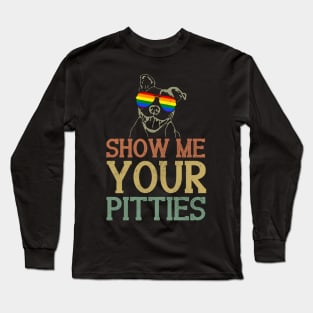 Show Me Your Pitties LGBT Pride Long Sleeve T-Shirt